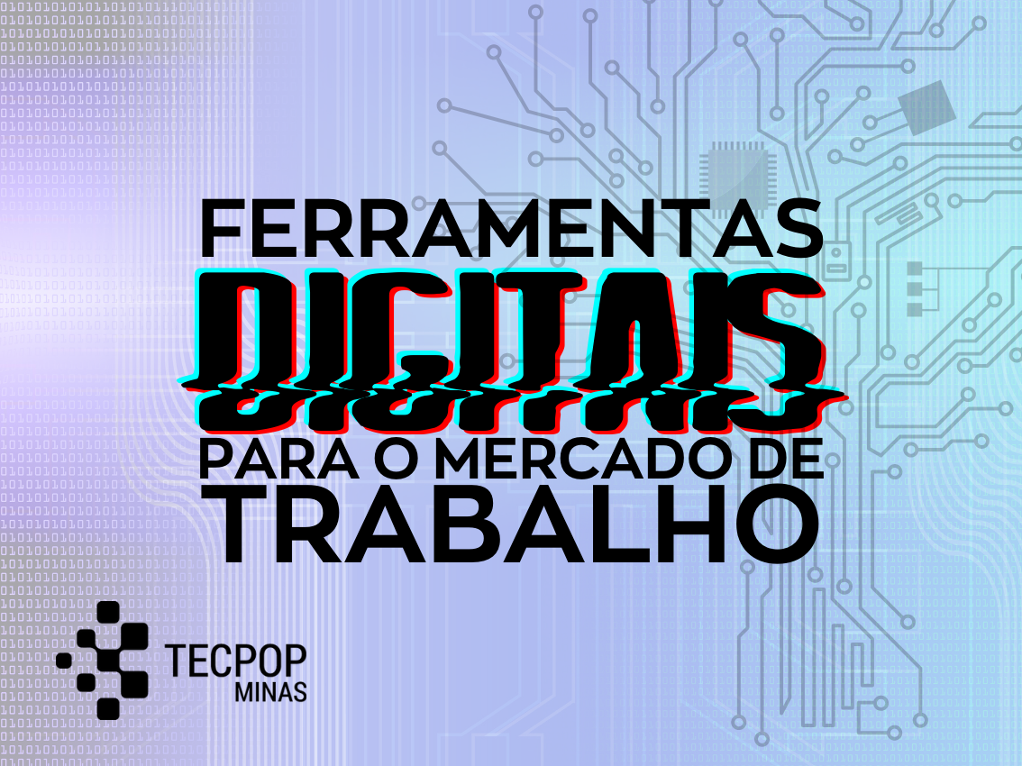 Ferramentas digitais para o mercado de trabalho